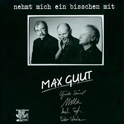 CD - MAX GUUT - "Nehmt mich ein bisschen mit"